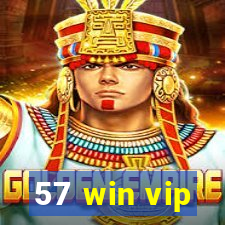 57 win vip